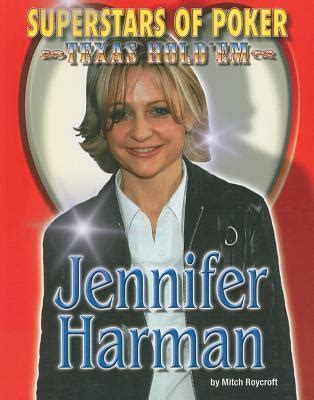Jennifer harman book. 10. Andrew Rodgers Wins CPPT Venetian Main Event. Earlier this month poker pro Jennifer Harman was inducted in the prestigious Poker Hall of Fame at a ceremony in Downtown Las Vegas. Harman and ... 