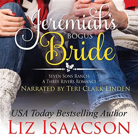 Download Jeremiahs Bogus Bride Seven Sons Ranch In Three Rivers Romance 4 By Liz Isaacson