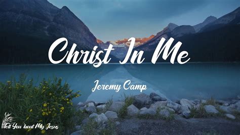 Jeremy Camp - Christ In Me - YouTube