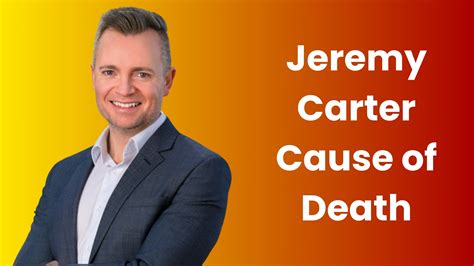 Jeremy Carter died in