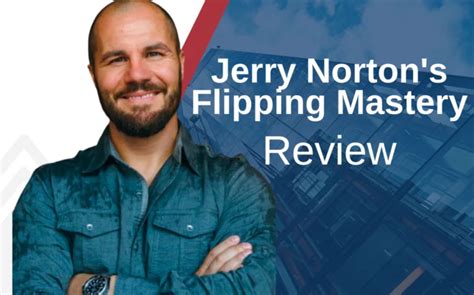 Jerry Norton Flipping Mastery Reviews - Legit or Scam?