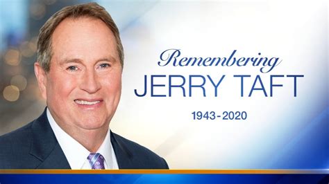 Jerry taft. Retired WLS-Ch. 7 meteorologist Jerry Taft died July 23, 2020, at the age of 77, his family said. This website stores data such as cookies to enable essential site functionality, as well as ... 