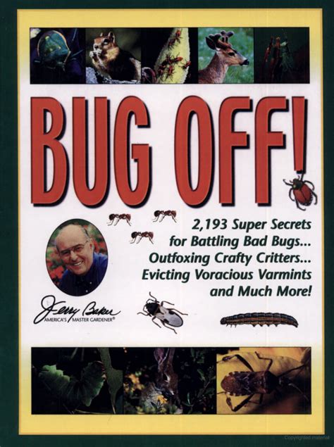 Download Jerry Bakers Bug Off 2193 Super Secrets For Battling Bad Bugs Outfoxing Crafty Critters Evicting Voracious Varmints And Much More By Jerry Baker