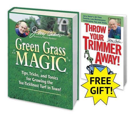 Read Online Jerry Bakers Green Grass Magic Tips Tricks And Tonics For Growing The Toeticklinest Turf In Town Jerry Baker Good Gardening Series By Jerry Baker