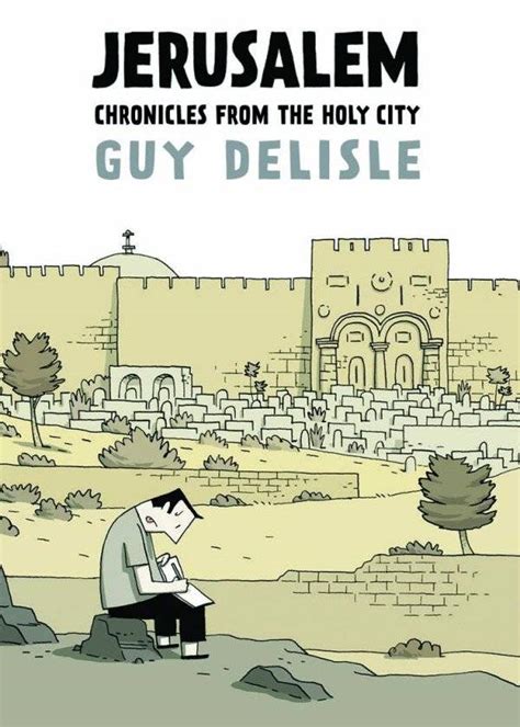 Read Online Jerusalem Chronicles From The Holy City By Guy Delisle