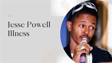 Jesse powell illness. Things To Know About Jesse powell illness. 