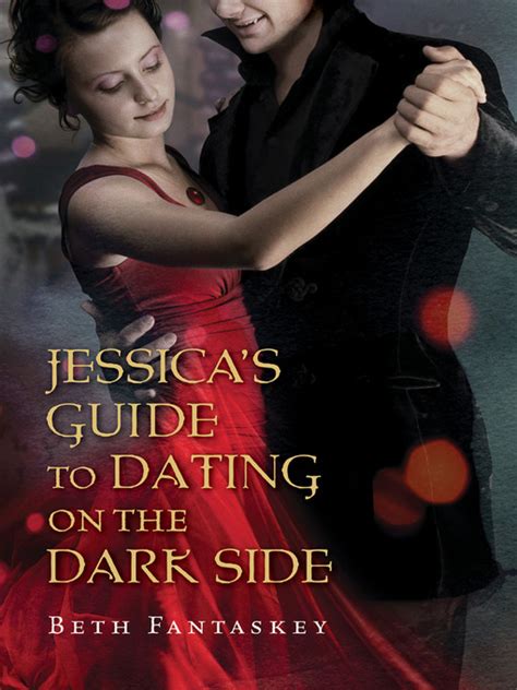 Read Online Jessicas Guide To Dating On The Dark Side Jessica 1 By Beth Fantaskey