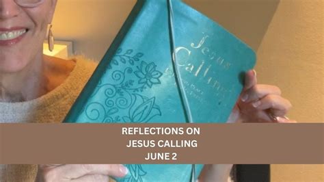 JESUS CALLING June 2 RELAX IN MY HEALING, holy Presence. Be still, while I transform your heart and mind. Let go of cares and worries, so that you can receive My Peace. Cease striving, and know.... 