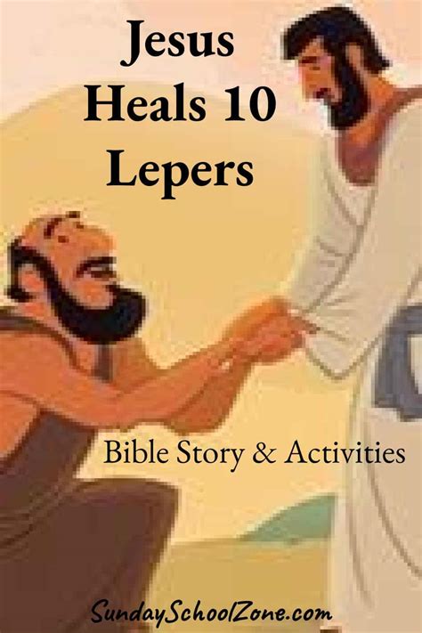 Jesus heals 10 lepers sunday school lesson.  They heard that Jesus could...
