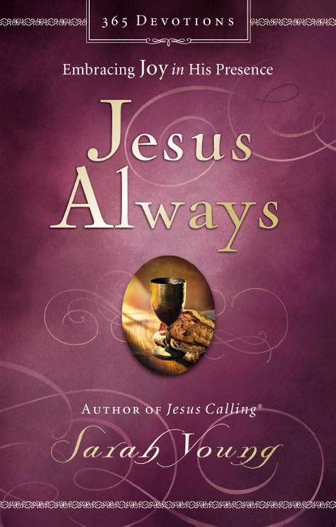 Read Jesus Always Embracing Joy In His Presence By Sarah  Young