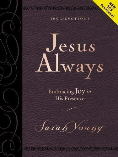 Full Download Jesus Always Large Deluxe Embracing Joy In His Presence By Sarah  Young