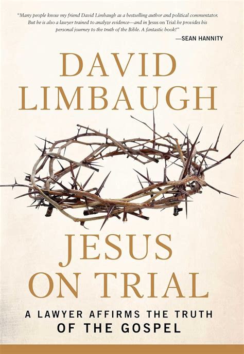Full Download Jesus On Trial A Lawyer Affirms The Truth Of The Gospel By David Limbaugh