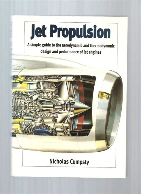 Jet propulsion a simple guide to the aerodynamic and thermodynamic. - Mechanics electricity laboratory manual physics 158.