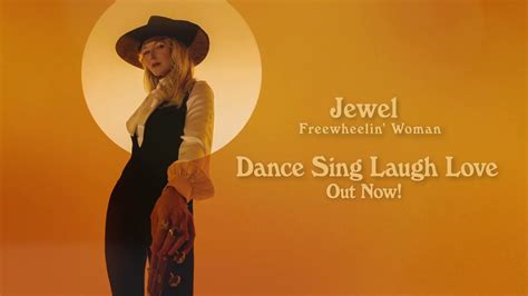 Jewel - Dance Sing Laugh Love lyrics