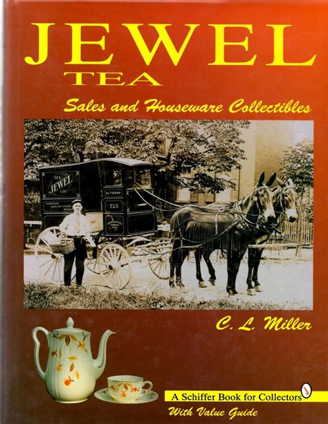 Jewel tea sales and houseware collectibles with value guide schiffer book for hobbyists. - Marquesado de beniel y el mayorazgo de vélez málaga.