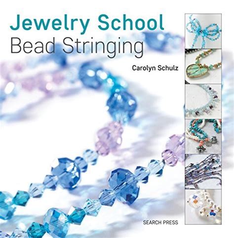 Read Jewelry School Bead Stringing By Caroline Schulz