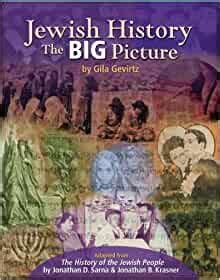 Full Download Jewish History The Big Picture By Gila Gevirtz
