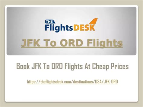  Cheap Flights from ORD to JFK starting at $59 One Way, $117 Round Trip. Prices starting at $117 for return flights and $59 for one-way flights to John F. Kennedy Intl. were the cheapest prices found within the past 7 days, for the period specified. Prices and availability are subject to change. Additional terms apply. .