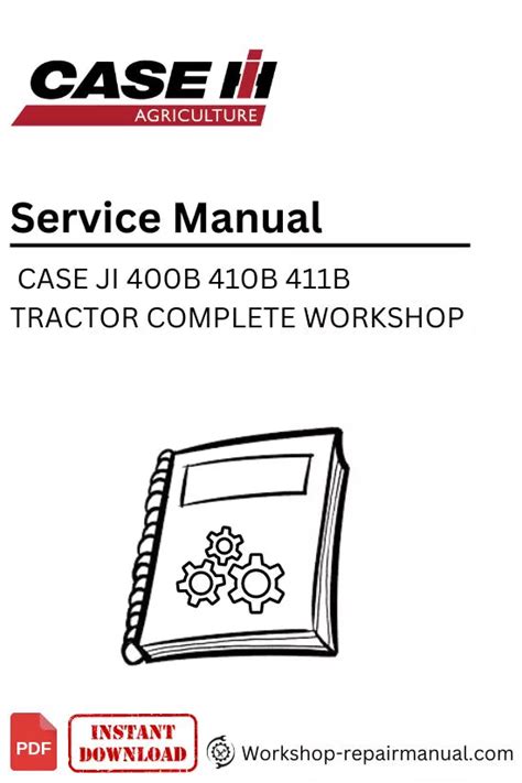 Ji case 400b 410b 411b tractors workshop service shop repair manual instant. - Audi a6 c6 manual diesel filter.
