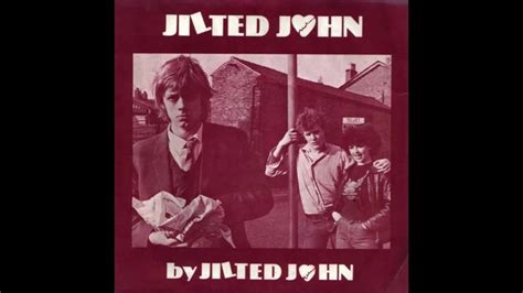 Jilted John Lyrics, Song Meanings, Videos, Full Albums & Bios