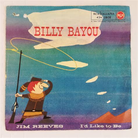 Jim Reeves - Billy Bayou Releases Discogs