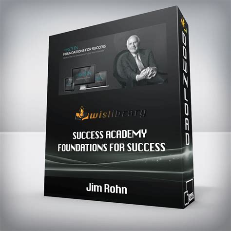 Jim Rohn – Success Academy – Foundations For Success