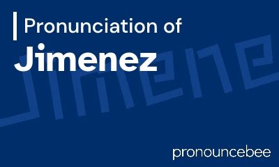 Jimenez pronunciation