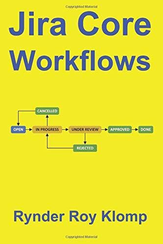 Read Online Jira Core Workflows By Rynder Roy Klomp