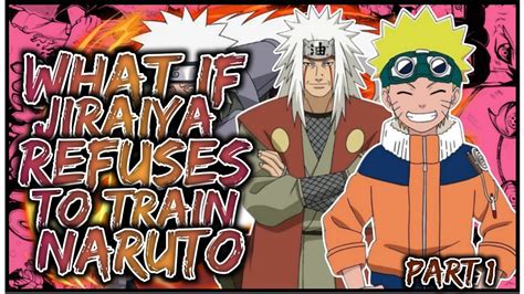 Jiraiya refuses to train naruto fanfiction. .  ...