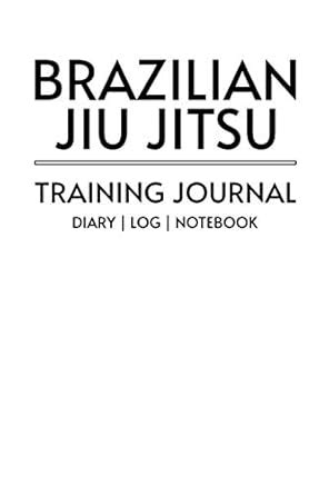 Jiu Jitsu Training Journal Diary Log Notebook Robb Wallace