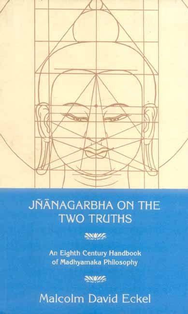 Jnanagarbha on the two truths an eight century handbook of madhyamaka philosophy. - Photographien aus braunschweig 1901-1918 von käthe buchler, geb. von rhamm.