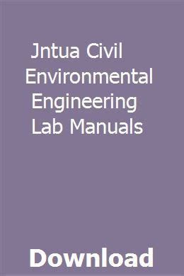 Jntua civil environmental engineering lab manuals. - 2015 ford triton v10 service manual.