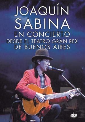 Joaquin Sabina: En Concierto Desde El Teatro Gran Rex de Buenos Aires
