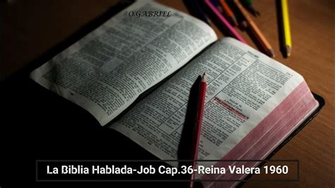 job 36 - Biblia Reina Valera 1960. Escribe lo que andas buscando. job 36. job capitulo 36. 00:00. Play. job 36. 36:1 Añadió Eliú y dijo: 36:2 Espérame un poco, y …. 