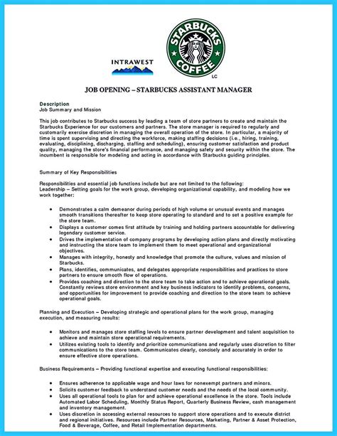 Job description for a barista at starbucks. Responsibilities for starbucks supervisor. Monitors all areas of the location to ensure customer needs are being met and that employees are responsive to customer requests and expectations. Monitors work of staff and assesses when improvement/training is needed. Must hold all employees accountable for … 