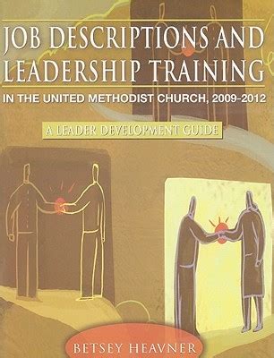 Job descriptions and leadership training in the united methodist church a leader development guide 2013 2016. - Begriff der menschengerechten gestaltung der arbeit.