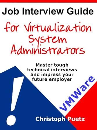 Job interview guide for virtualization system administrators. - Chapter 10 study guide the mole answers.