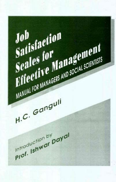 Job satisfaction scales for effective management manual for managers and social scientists. - Por la raza que represento, hablo.