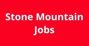 Search for available jobs in Stone Mountain, GA. Explore current vacancies from all the top employers in Stone Mountain, GA. Full-time, temporary, and part-time jobs. Job email alerts. Сompany reviews from real employees. Free, fast and easy way find a job of 691.000+ current vacancies.. 