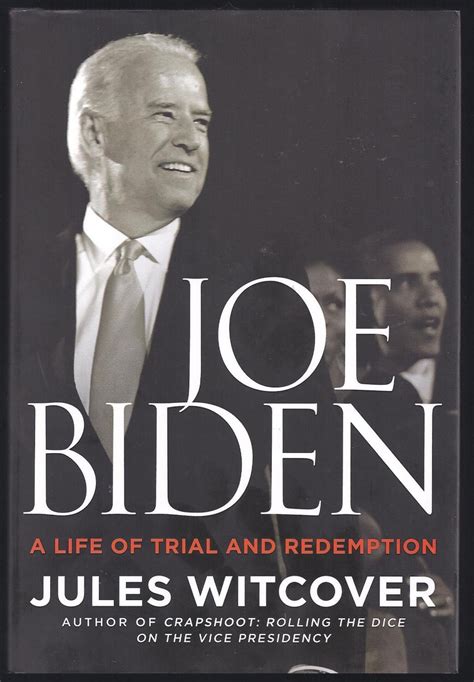 Joe Biden: A Life of Trial and Redemption: Jules Witcover ...