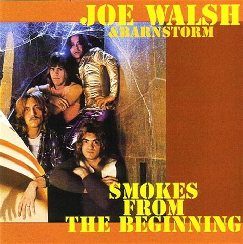 Joe Walsh and Barnstorm - Smokes From The Beginning [1973]