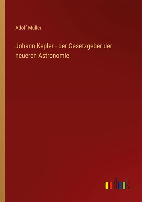 Johann keppler, der gesetzgeber der neueren astronomie. - Ejercicios espirituales, directorio y documentos de s. ignacio de loyola.