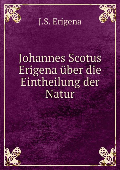 Johannes scotus erigena über die eintheilung der natur. - Magyar kincsesláda;  művészi, eredeti rajz- és himzésminták gyüjteménye ....