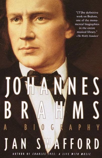 Download Johannes Brahms A Biography By Jan Swafford