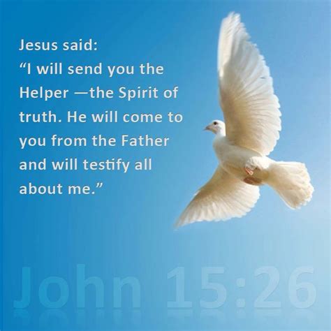 John 15:26-27 ERV - “I will send you the Helper from the - Bible …