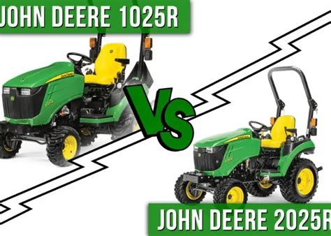 John Deere 1025r vs 2025r: Comparison - Good Works Tractors