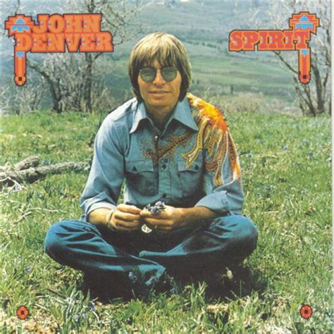 John Denver - Spirit - Lyrics YouListener.com