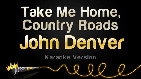 John Denver - Take Me Home, Country Roads Karaoke Singa