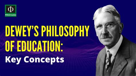 John Dewey Theory of Learning with Philosophy on ... - Education …