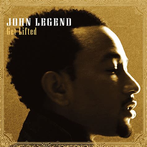 John Legend Get Lifted